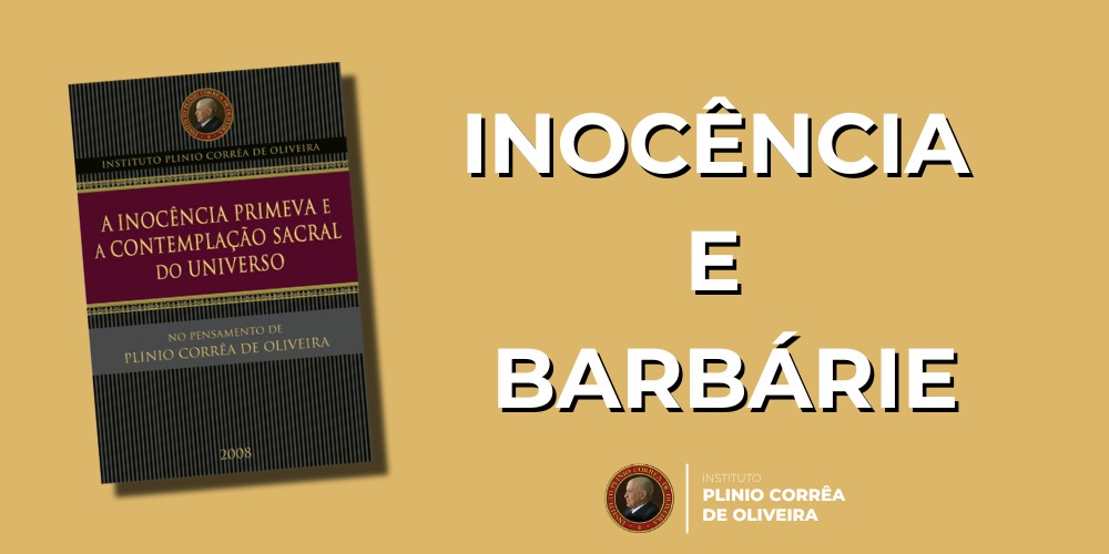 Inocência e Barbárie